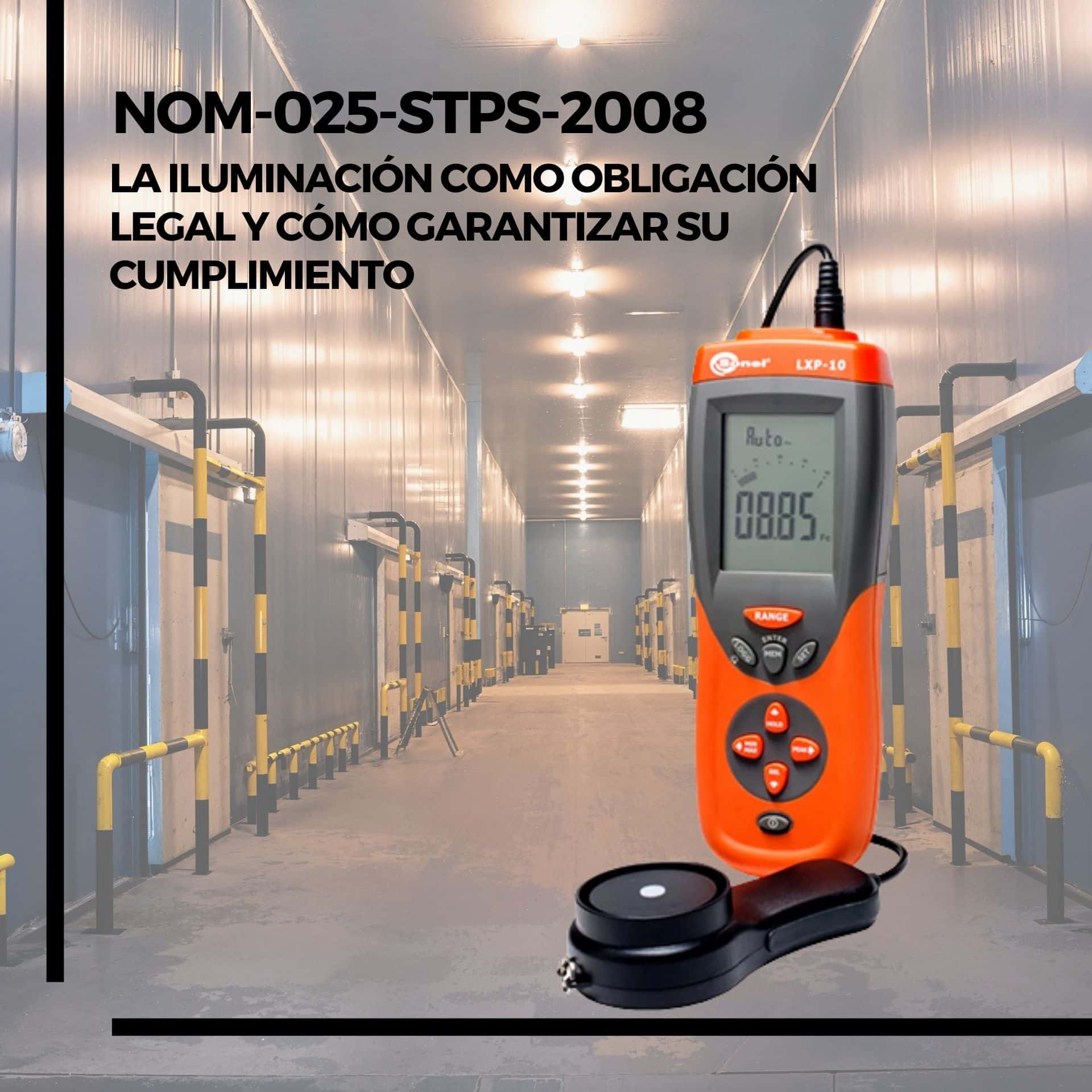 NOM-025: criterios técnicos para evaluación de lux